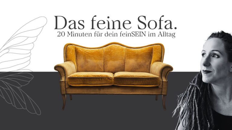 Thumbnail des feinSEIN Sofa Videoformats: gelbes Vintage-Sofa auf zweifarbigem Hintergrund, daneben Tanja Suppiger mit Dreadlocks. Text: ‚Das feine Sofa – 20 Minuten für dein feinSEIN im Alltag‘. Bild für Podcast und YouTube Folge über Nervensystem, Selbstregulation und feinfühliges Leben.